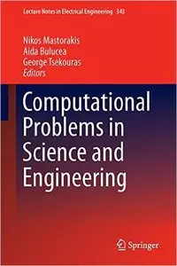 Computational Problems in Science and Engineering