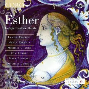 The Sixteen, The Symphony Of Harmony And Invention, Harry Christophers - Handel: Esther (2004)