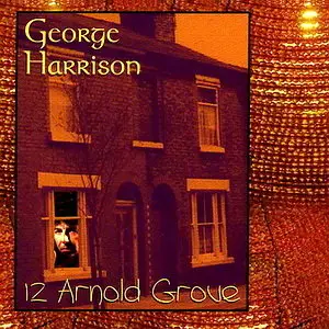 George Harrison – 12 Arnold Grove (1997)