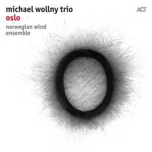 Michael Wollny feat. Eric Schaefer & Christian Weber - Oslo (2018) [Official Digital Download 24/96]