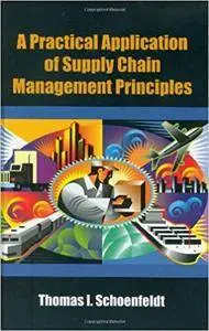 A Practical Application of Supply Chain Management Principles
