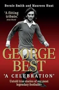 George Best: A Celebration