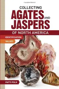Collecting Agates and Jaspers of North America