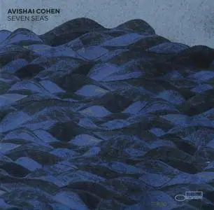 Avishai Cohen - Seven Seas (2011) {Blue Note}