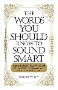 The Words You Should Know to Sound Smart