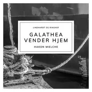 «Galathea vender hjem» by Hakon Mielche