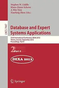 Database and Expert Systems Applications: 23rd International Conference, DEXA 2012, Vienna, Austria, September 3-6, 2012. Proce