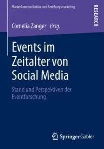 Events im Zeitalter von Social Media: Stand und Perspektiven der Eventforschung