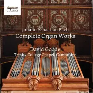 David Goode - Bach - Complete Organ Works (2020) [Official Digital Download 24/96] RE-UP