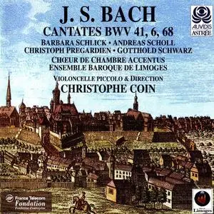 Christophe Coin, Ensemble Baroque de Limoges, Choeur de Chambre Accentus - Bach: Cantates BWV 41, 6, 68 (1996)