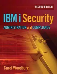 IBM i Security Administration and Compliance, 2nd Edition