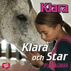 «Klara och Star» by Pia Hagmar