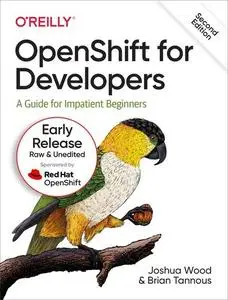 OpenShift for Developers, 2nd Edition