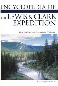 Encyclopedia of the Lewis and Clark Expedition (Facts on File Library of American History) (repost)