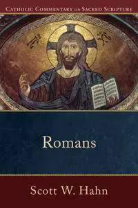 Romans (Catholic Commentary on Sacred Scripture)