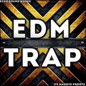 Echo Sound Works EDM Trap V1 For Ni MASSiVE NMSV