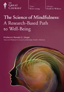 TTC Video - The Science of Mindfulness: A Research-Based Path to Well-Being [Repost]