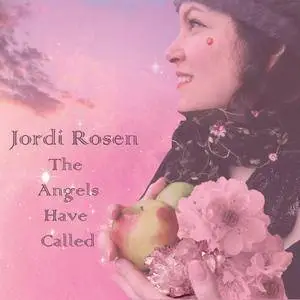 Jordi Rosen - The Angels Have Called (2016)