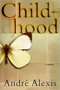 Childhood: A Novel