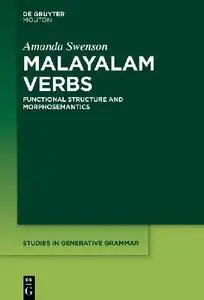 Malayalam Verbs: The Functional Structure and Morphosemantics