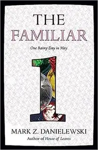 The Familiar, Volume 1: One Rainy Day in May