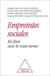 Empreintes sociales: En finir avec le court terme