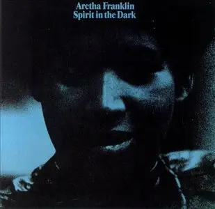 Aretha Franklin - Spirit In The Dark (1970/2012) [Official Digital Download 24bit/192kHz]