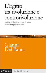 L'Egitto tra rivoluzione e controrivoluzione - Del Panta Gianni