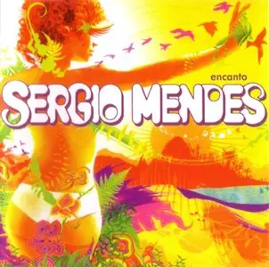 Sergio Mendes - Encanto (2008) [Repost]