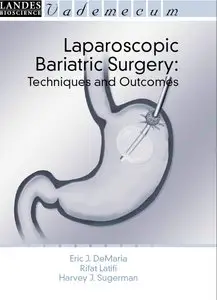Laparoscopic Bariatric Surgery: Techniques and Outcomes [Repost]