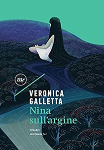 Nina sull'argine - Veronica Galletta