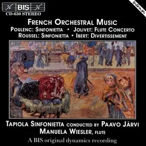 Paavo Järvi, Tapiola Sinfonietta - French Orchestral Music: Poulenc, Jolivet, Roussel, Ibert (1993)