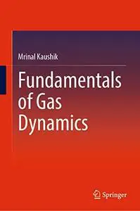 Fundamentals of Gas Dynamics