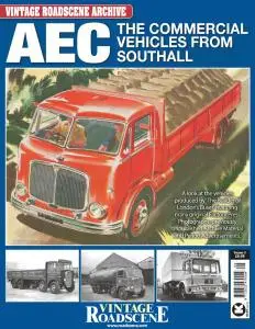 Road Haulage Archive - Issue 29 - AEC. The Commercial Vehicles From Southall