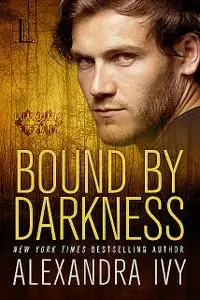 «Bound By Darkness» by Alexandra Ivy