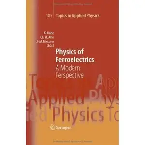 Physics of Ferroelectrics: A Modern Perspective [Repost]