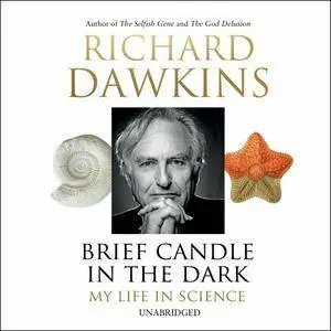 Brief Candle in the Dark: My Life in Science [Audiobook] {Repost}