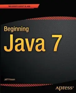 Beginning Java 7 (Beginning Apress) (Repost)