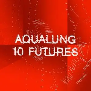 Aqualung - 10 Futures (2015)