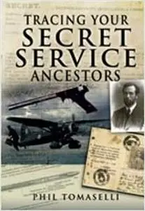 Tracing Your Secret Service Ancestors