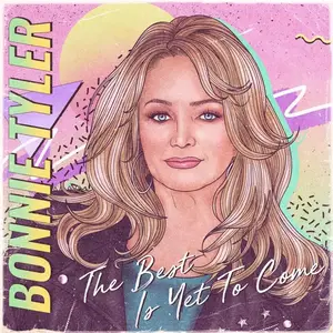 Bonnie Tyler - The Best Is Yet to Come (2021) [Official Digital Download 24/48]