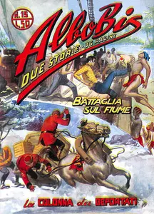 Albo Bis - Volume 15 - Battaglia Sul Fiume - La Colonna Dei Deportati