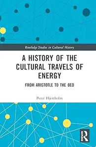 A History of the Cultural Travels of Energy: From Aristotle to the OED