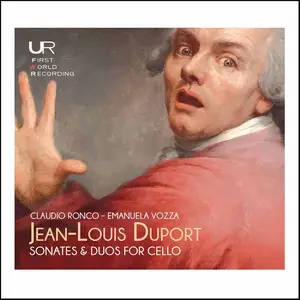 Claudio Ronco, Emanuela Vozza - Jean-Louis Duport: Sonatas & Duos for Cello (2020)