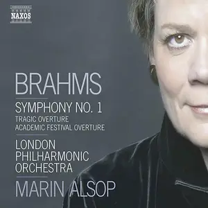 Marin Alsop, London Philharmonic Orchestra - Johannes Brahms: Symphony No.1; Tragic Overture; Academic Festival Overture (2005)