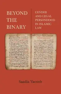 Beyond the Binary: Gender and Legal Personhood in Islamic Law