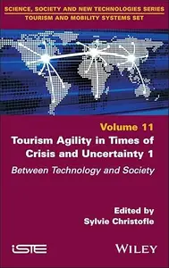 Tourism Agility in Times of Crisis and Uncertainty 1