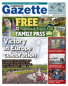 Uxbridge Gazette - 7 May 2025