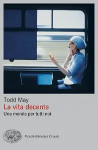 La vita decente - Todd May