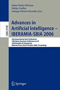 Advances in Artificial Intelligence - IBERAMIA-SBIA 2006: 2nd International Joint Conference, 10th Ibero-American Conference on